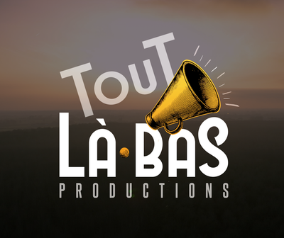 Tout Là-Bas image de comm'